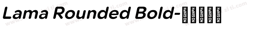 Lama Rounded Bold字体转换